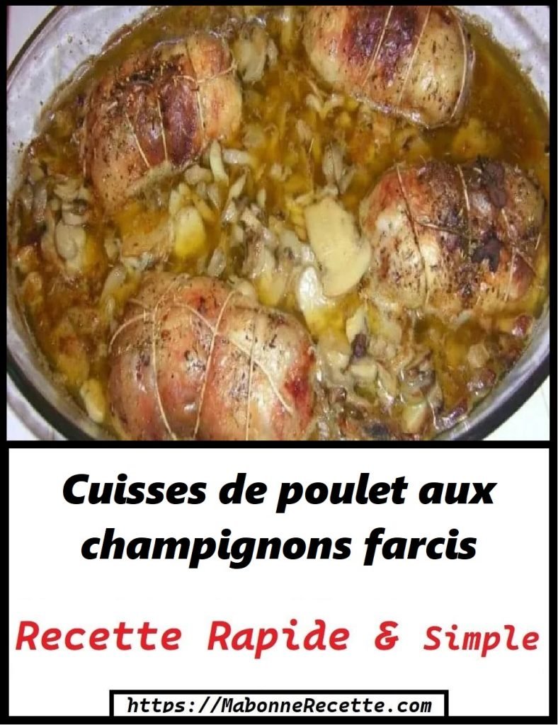 Cuisses de poulet aux champignons farcis