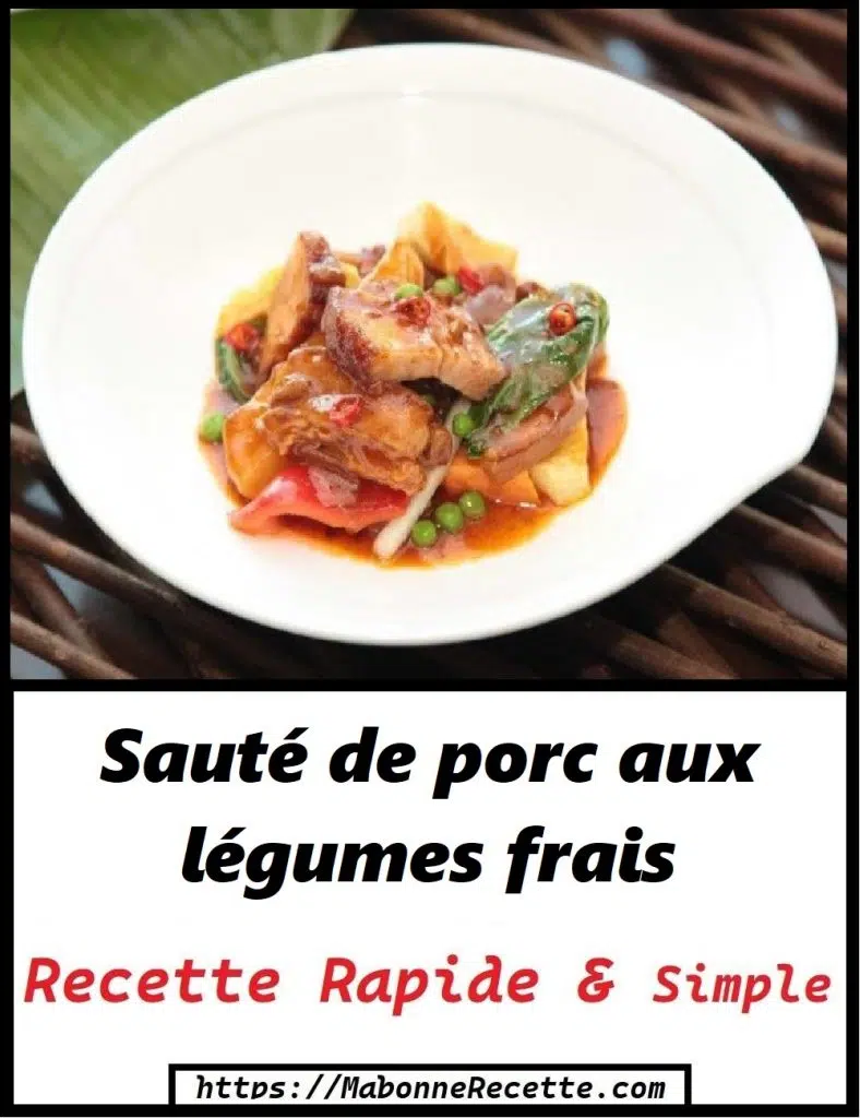 Recette facile de sauté de porc aux légumes frais