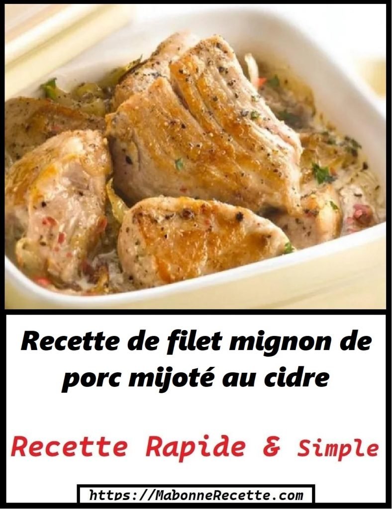 Recette de filet mignon de porc mijoté au cidre