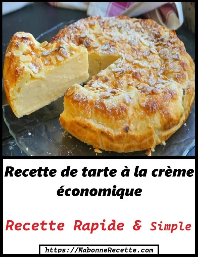 Recette de tarte à la crème économique