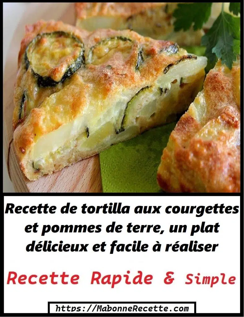 ortilla aux Courgettes et Pommes de Terre