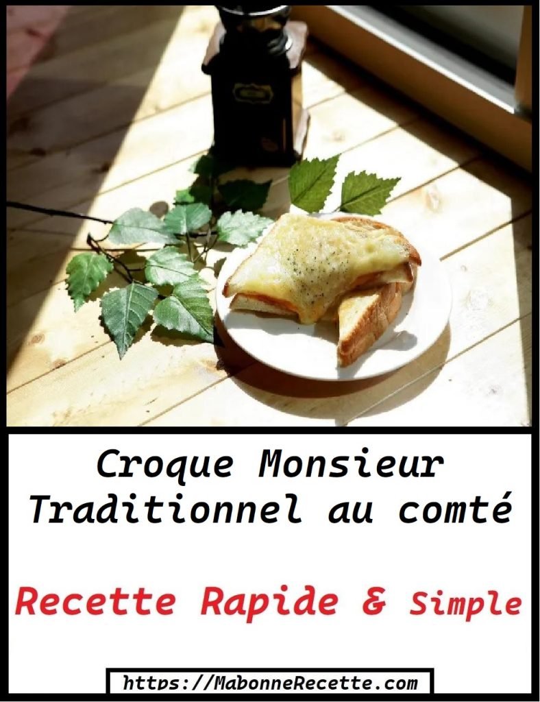 Croque Monsieur Traditionnel au comté