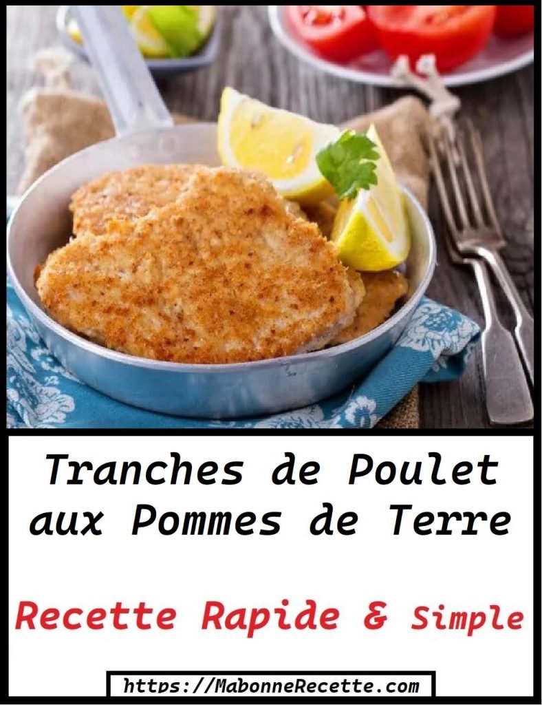 Tranches de Poulet aux Pommes de Terre