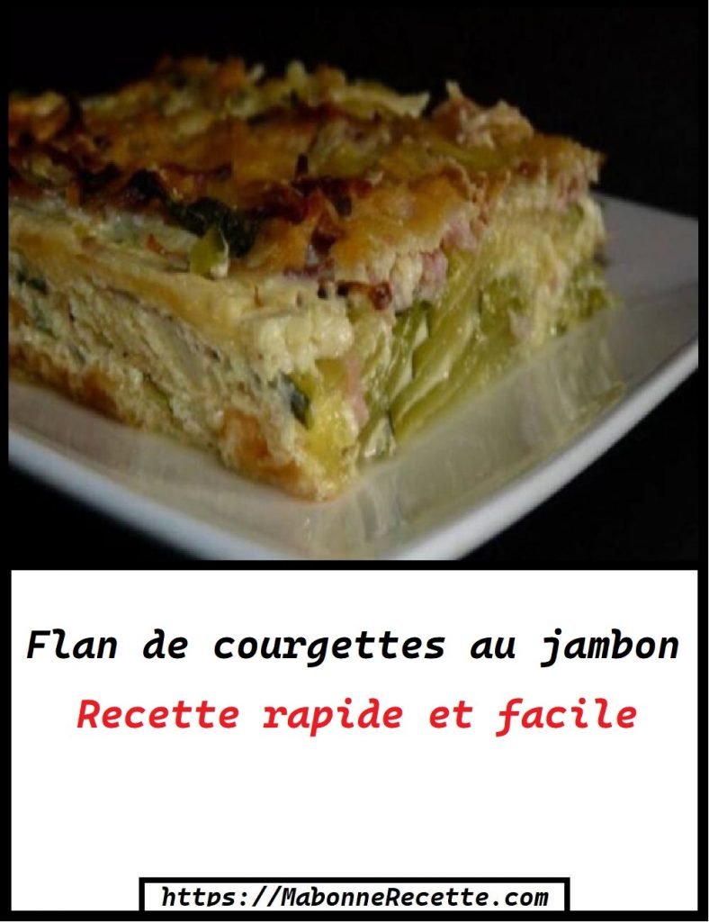 Flan de courgettes au jambon