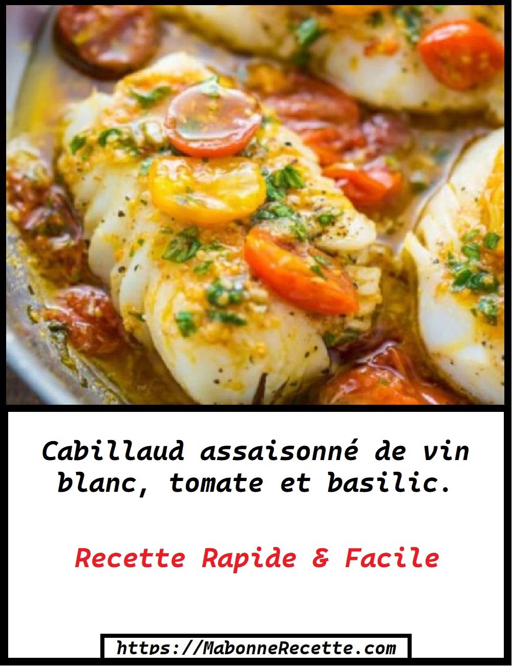 Cabillaud à La Sauce Tomate-basilic - Ma Bonne Recette