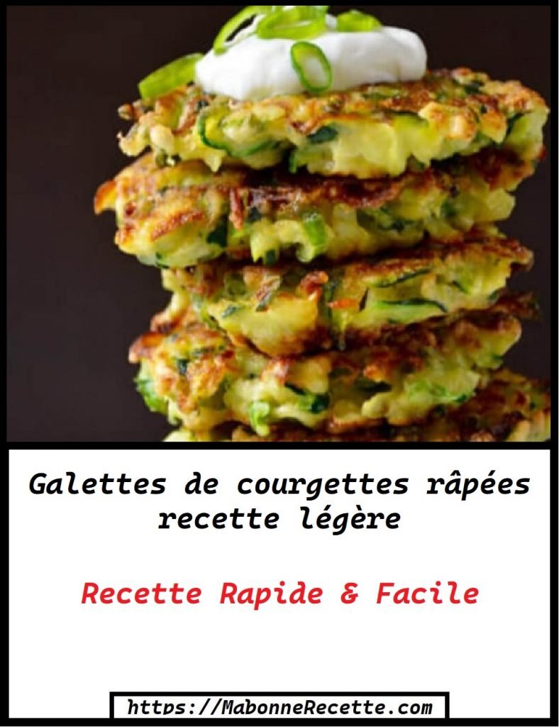 Galettes de courgettes râpées recette légère