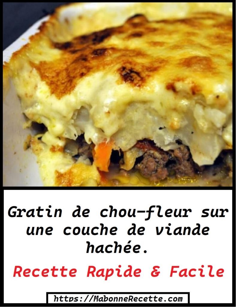 Gratin de chou-fleur sur lit de viande hachée