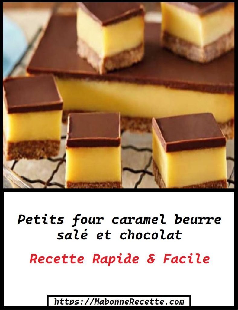 Petits four caramel beurre salé et chocolat