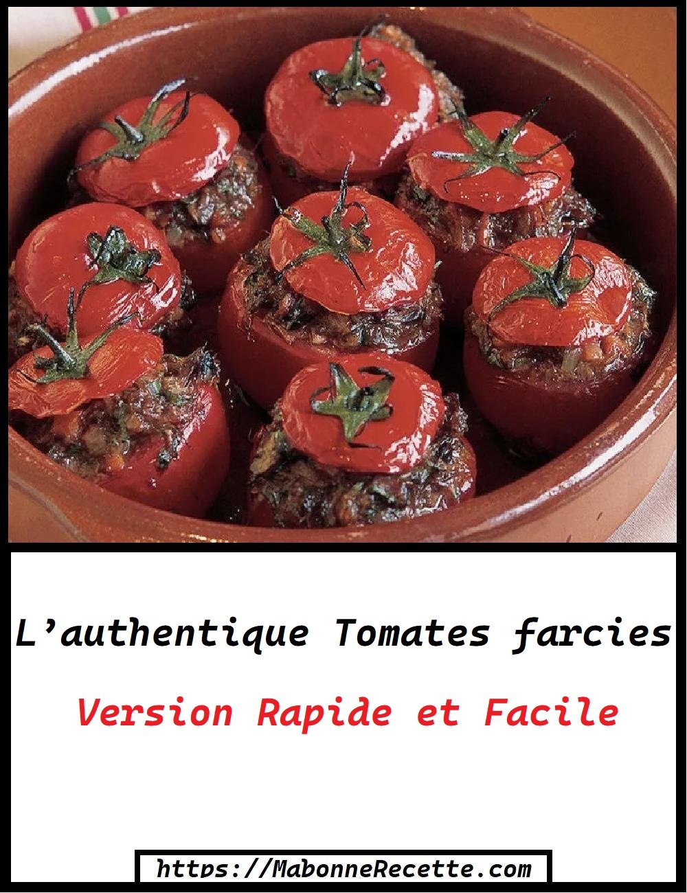 L'authentique Tomates Farcies - Ma Bonne Recette