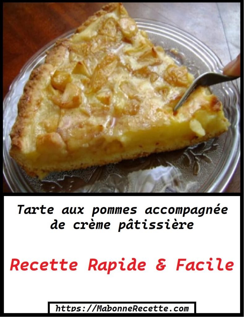 Tarte aux pommes accompagnée de crème pâtissière