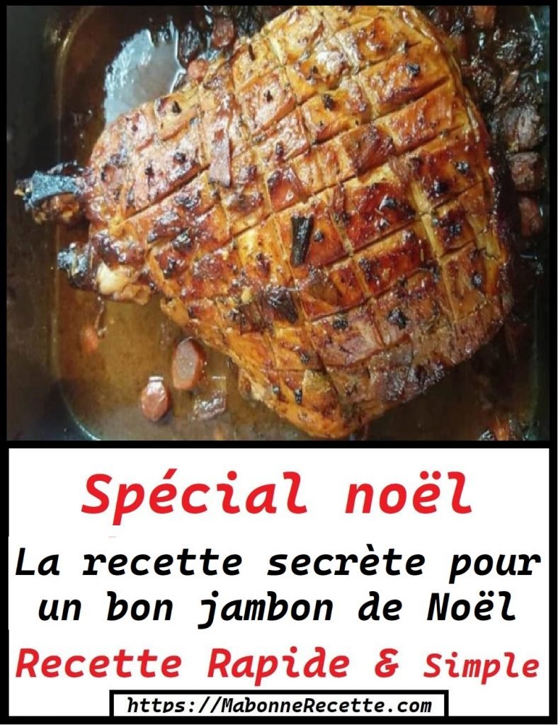 La recette secrète pour un bon jambon de Noël